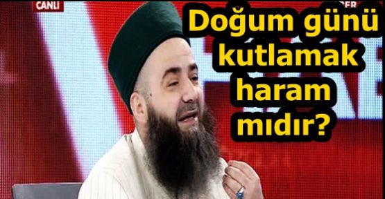 Doğum günü kutlamak haram mıdır?