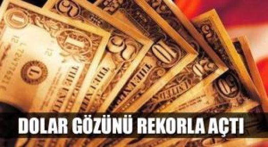 Dolar güne rekorla başladı