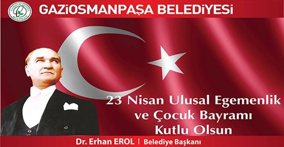 Başkan Erol'un 23 Nisan mesajı 