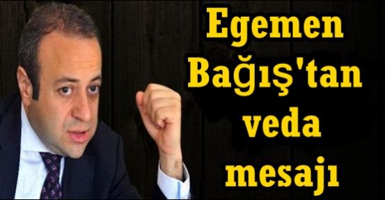 Egemen Bağış Fıkrayla Veda Etti