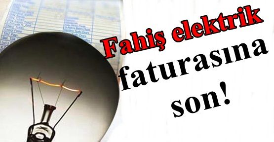 Elektrikte yüksek faturaya son