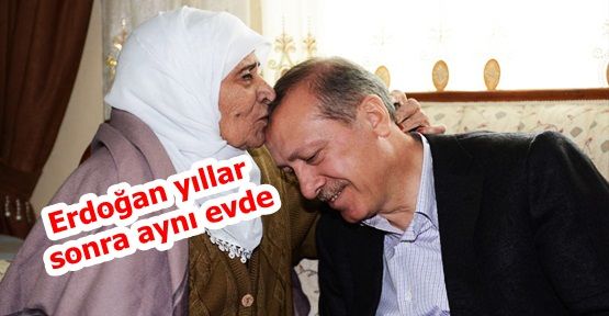 Erdoğan;34 yıl önce gittiği evi unutmadı