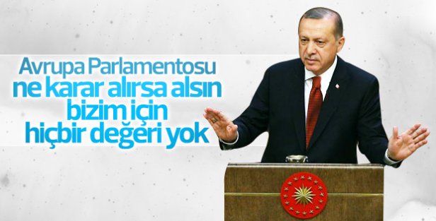 Erdoğan Avrupa Parlamentosu'na tepkili