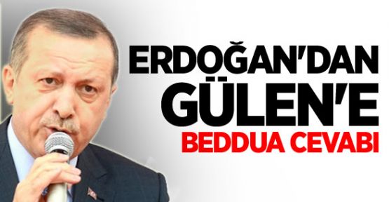 Erdoğan'dan beddua tepkisi