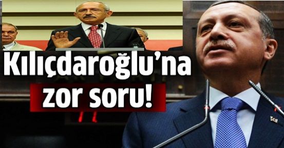 Erdoğan'dan Kılıçdaroğlu'na zor soru