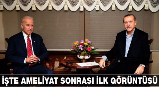 Erdoğanın Ameliyat sonrası ilk Görüntüsü