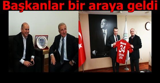 Erhan Erol, Başkanlarla  bir araya geldi