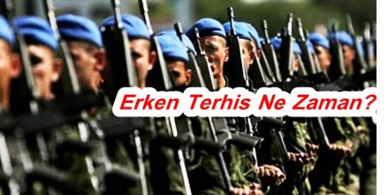 Erken Terhis Ne Zaman?