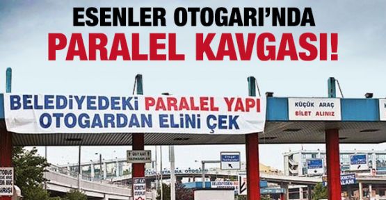 Esenler Otogarı'nda park ücreti kavgası