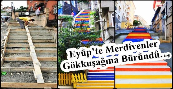 Eyüp’te Merdivenler Gökkuşağına Büründü…