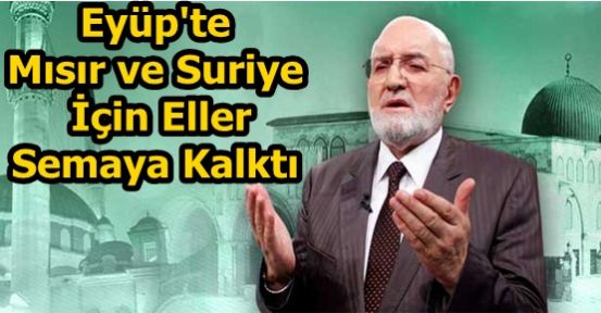 Eyüp'te Mısır ve Suriye İçin Eller Semaya Kalktı