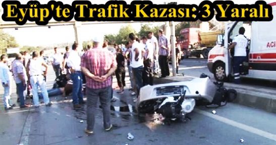 Eyüp'te Trafik Kazası: 3 Yaralı