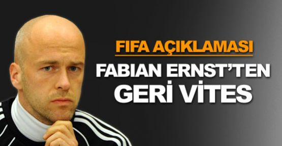 Fabian Ernst'ten geri vites!