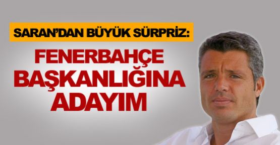 ''F.Bahçe Başkanlığı’na adayım''