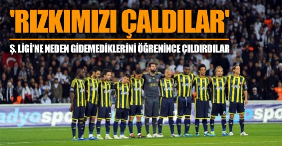 Fenerbahçe'nin Şampiyonlar Ligi isyanı!