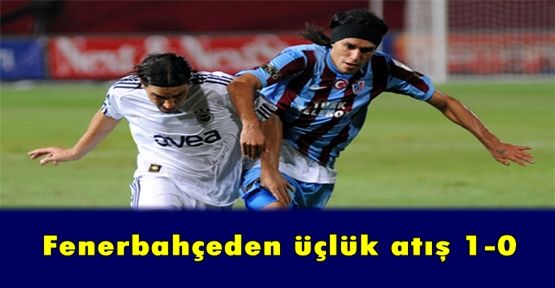 Fenerde üçlük atış 1-0