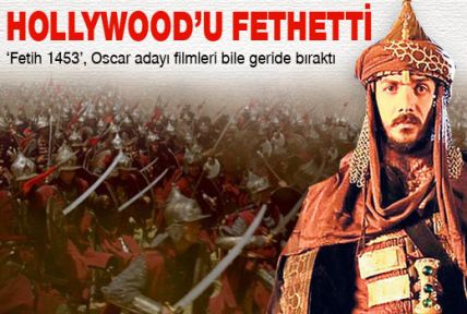 Fetih 1453 Hollywood'u tahtından indirdi