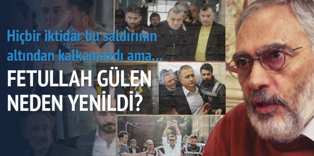 Fetullah Gülen neden yenildi?