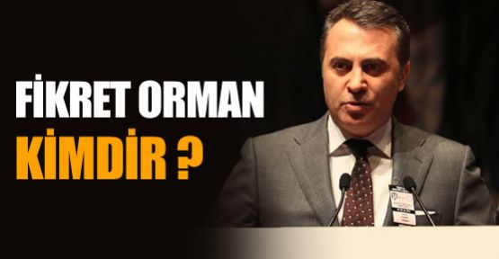 Fikret Orman kimdir ?