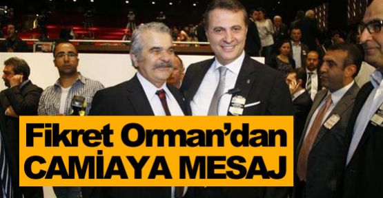 Fikret Orman'dan camiaya mesaj