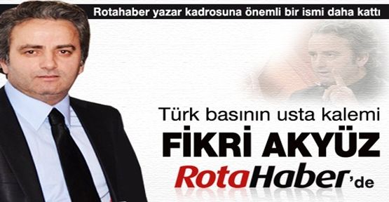 Fikri Akyüz Rotahaber'de.