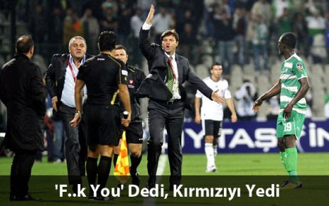 'F..k You' Dedi, Kırmızıyı Yedi