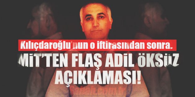 Flaş Adil Öksüz açıklaması