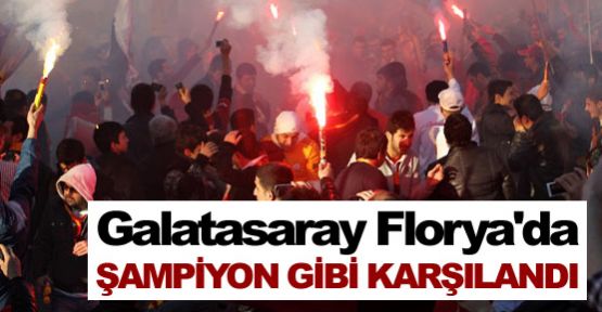 Florya'da şampiyon gibi karşılandı!