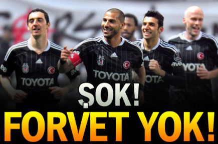  Forvet yok!