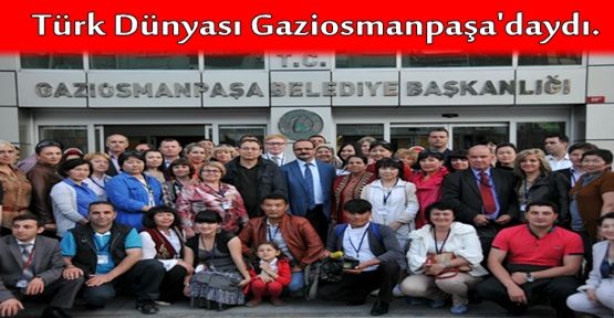 Gaziosmanpaşa 44 ülkeden gelen Türk'leri ağırladı.