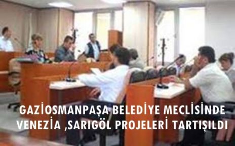 Gaziosmanpaşa Belediye meclisi toplandı.