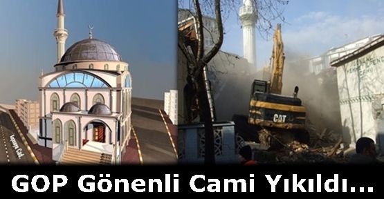 Gaziosmanpaşa Gönenli Mehmet Efendi Cami yıkılarak yeniden yapılmasına karar verildi. 