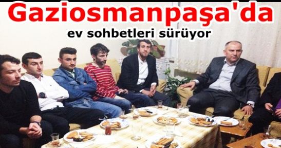 Gaziosmanpaşa Meclis Üyesi Adayı Mahmut Yeter Ev Sohbetinde