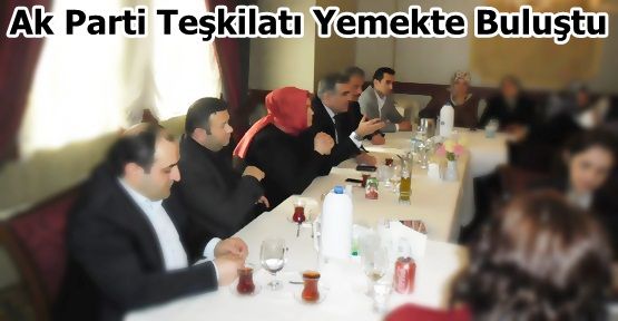 Gaziosmanpaşa Teşkilatı Yemekte Buluştu