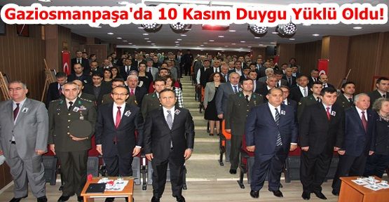 Gaziosmanpaşa'da 10 Kasım Duygu Yüklü Oldu!