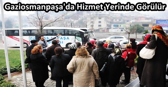 Gaziosmanpaşa'da Hizmet Yerinde Görülür...