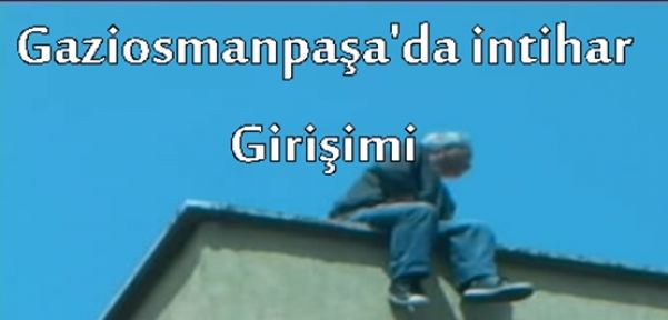 Gaziosmanpaşa'da intihar girişimi