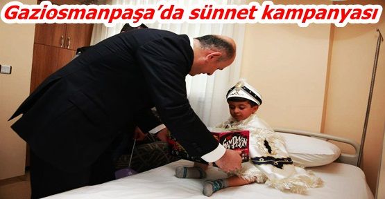 Gaziosmanpaşa’da sünnet kampanyası!