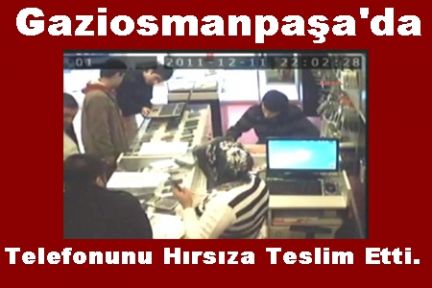 Gaziosmanpaşa'da Telefonunu Hırsıza Teslim Etti...