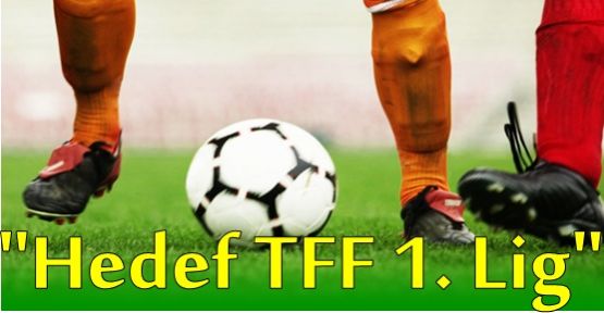 Gaziosmanpaşaspor TFF 1. Lig'e yükselmeyi hedefliyor..