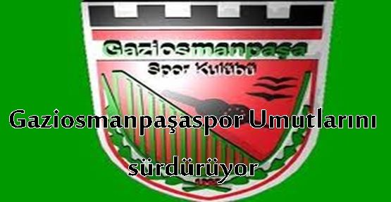 Gaziosmanpaşaspor umudunu sürdürüyor.