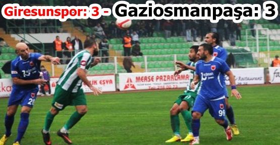 Giresunspor, Gaziosmanpaşa'yı elinden kaçırdı..