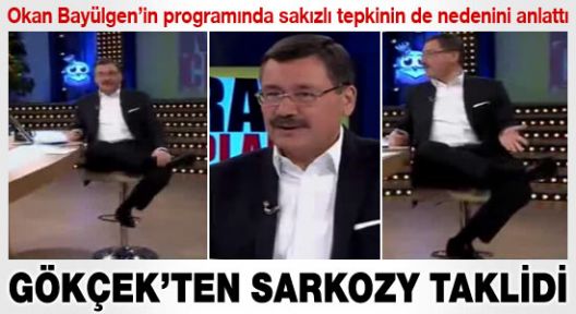 Gökçek'ten Sarkozy taklidi