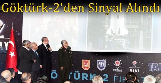 Göktürk-2'den Sinyal Alındı