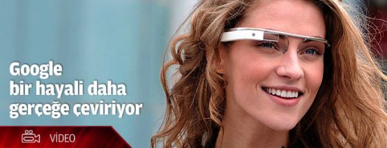 Google bir hayali daha gerçeğe çeviriyor: Project Glass-VİDEO-