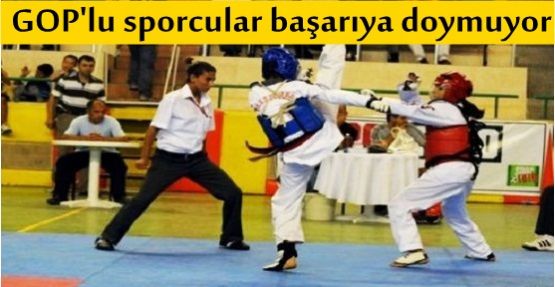 GOP'lu sporcular başarıya doymuyor