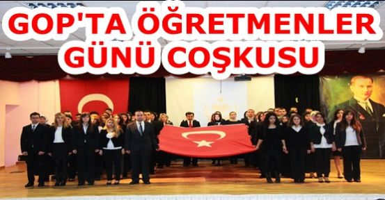 GOP'TA ÖĞRETMENLER GÜNÜ COŞKUSU!