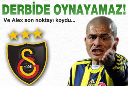 G.Saray: Alex derbide oynayamaz!