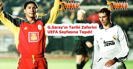 G.Saray'ın Tarihi Zaferini UEFA Sayfasına Taşıdı! VİDEO