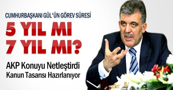 Gül'ün Görev Süresiyle İlgili Karar !